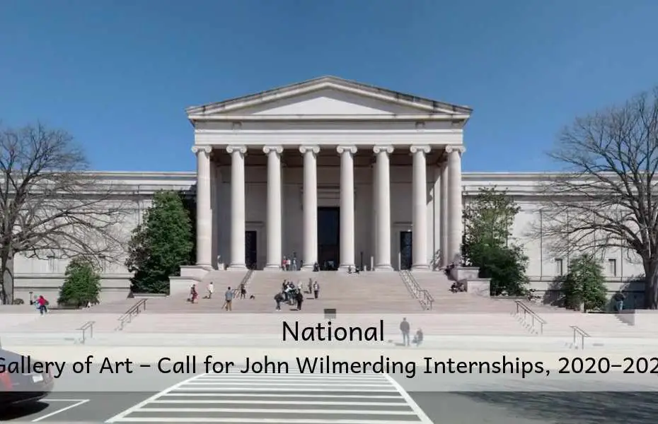 National Gallery of Art – Call for John Wilmerding Internships, 2020–2021
