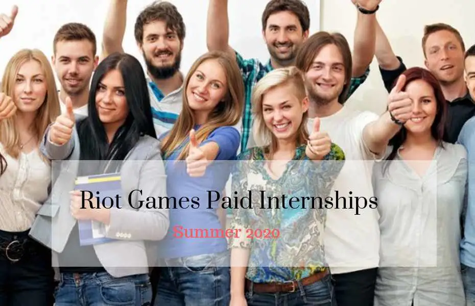 Riot Games Paid Internships for Summer