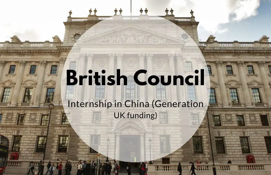 British Council Internship in China (Generation UK funding)