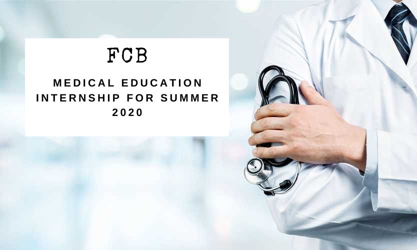 FCB Medical Education Internship for Summer 2020 2022 2023 Big