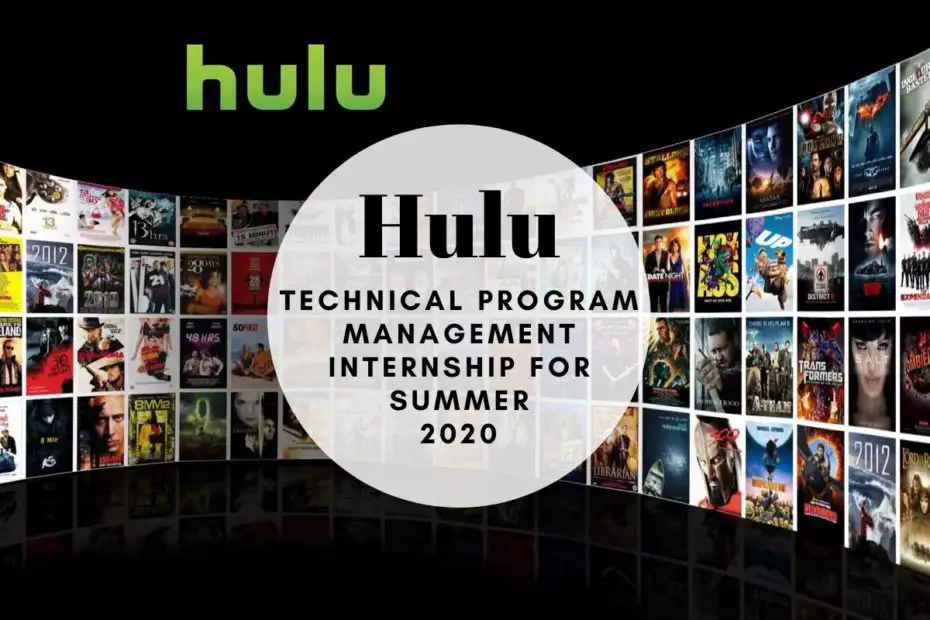 Hulu Technical Program Management Internship for Summer 2020