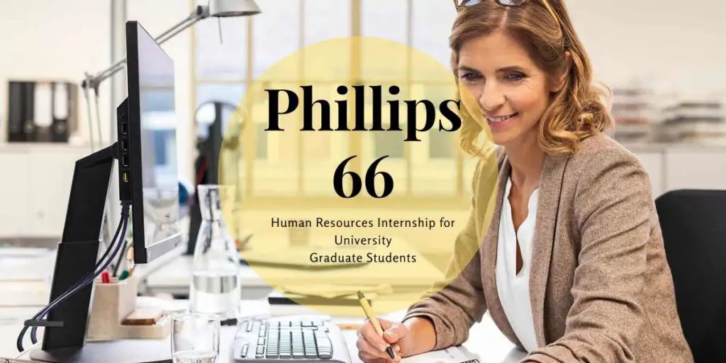 Phillips 66 Human Resources Internship for University Graduate Students