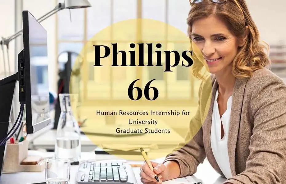 Phillips 66 Human Resources Internship for University Graduate Students