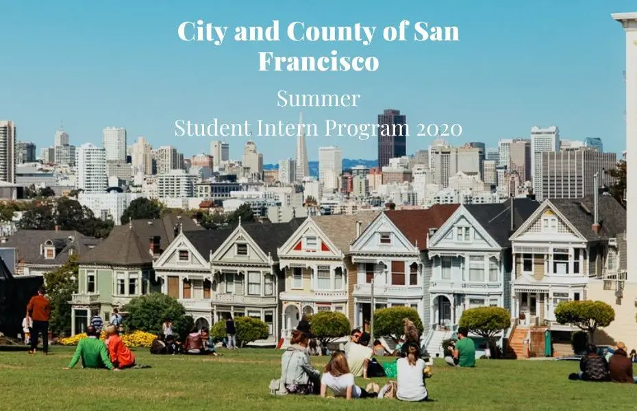 The City and County of San Francisco Summer Student Intern Program 2020