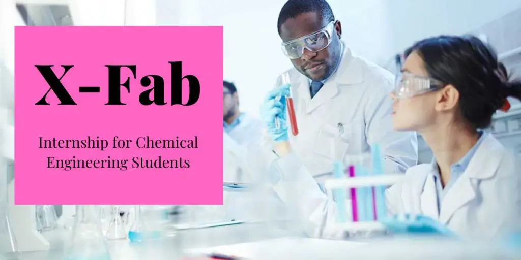 X-Fab Internship for Chemical Engineering Students