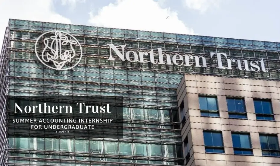 Northern Trust Summer Accounting Internship for Undergraduate Students