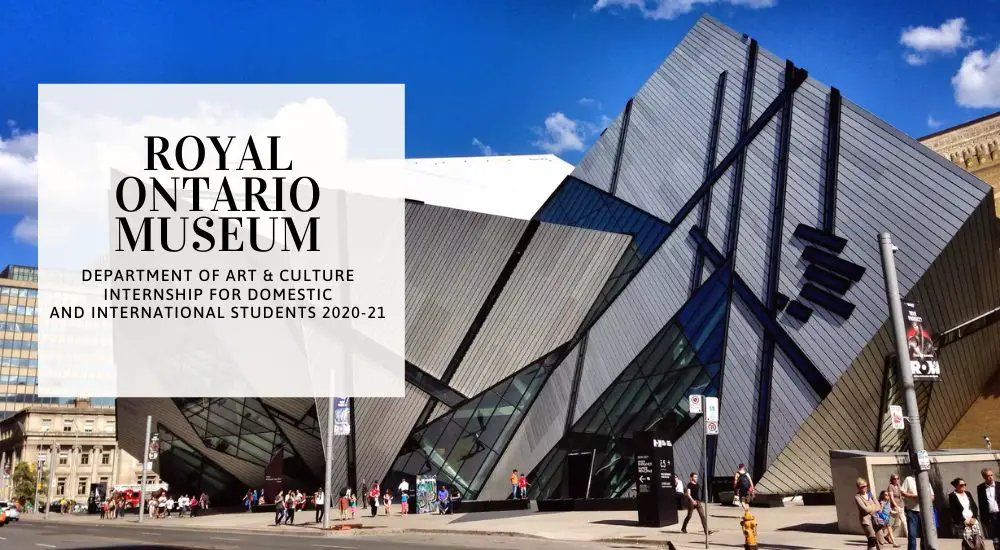 Royal Ontario Museum Department of Art & Culture Internship for Domestic and International Students 2020-21
