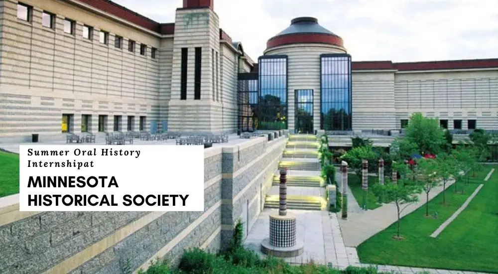 Minnesota Historical Society Summer Oral History Internship 2022 2023