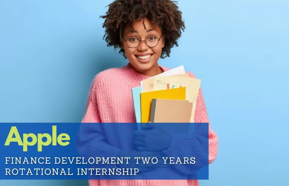 Apple Finance Development Two Years Rotational Internship for Undergraduates