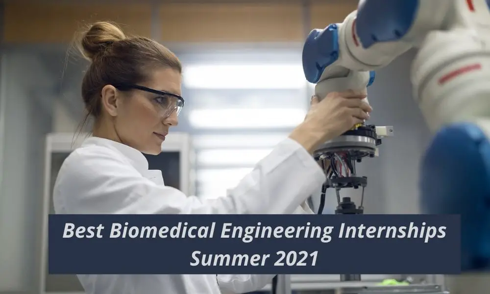 Best Biomedical Engineering Internships Summer 2021
