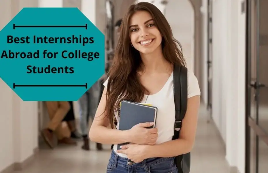 Best Internships Abroad for College Students