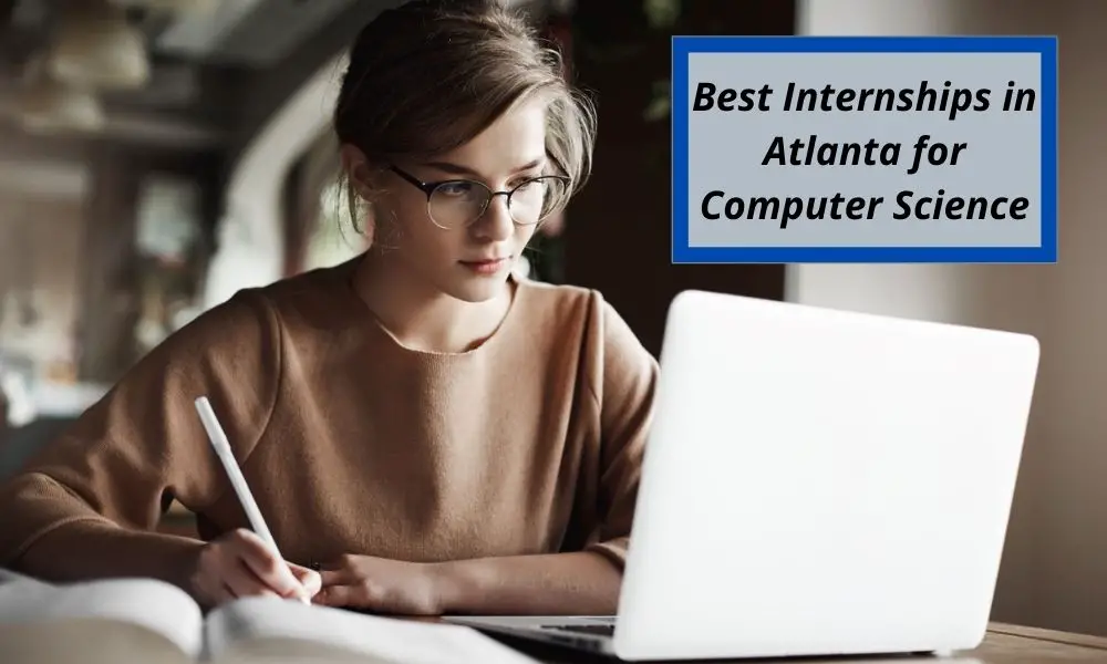 Best Internships in Atlanta for Computer Science