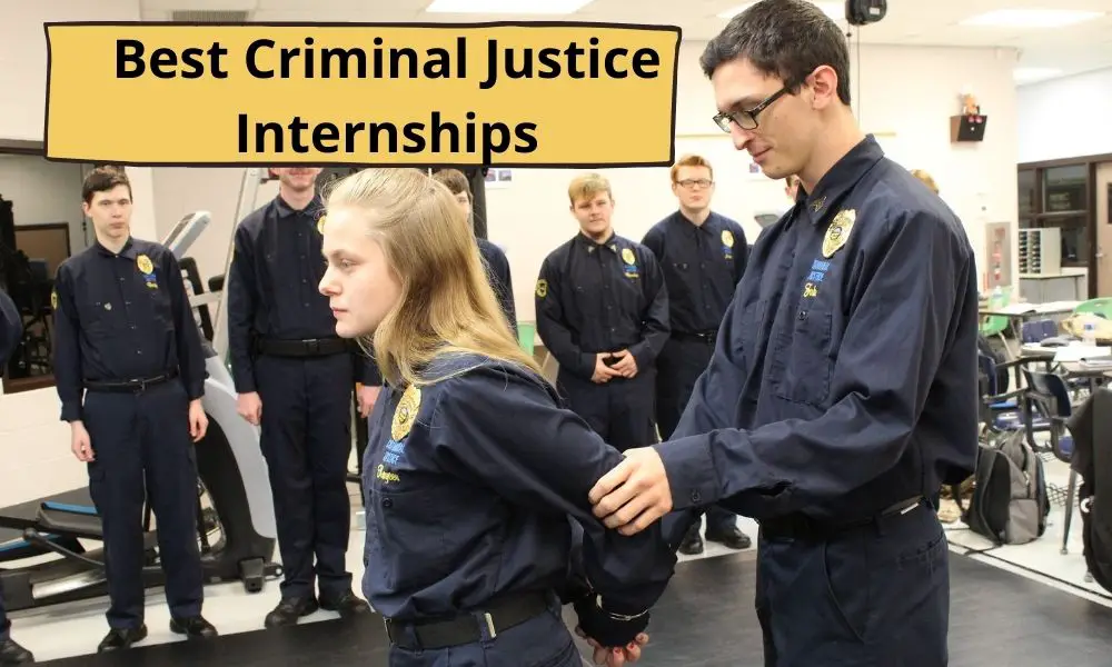 Best Criminal Justice Internships