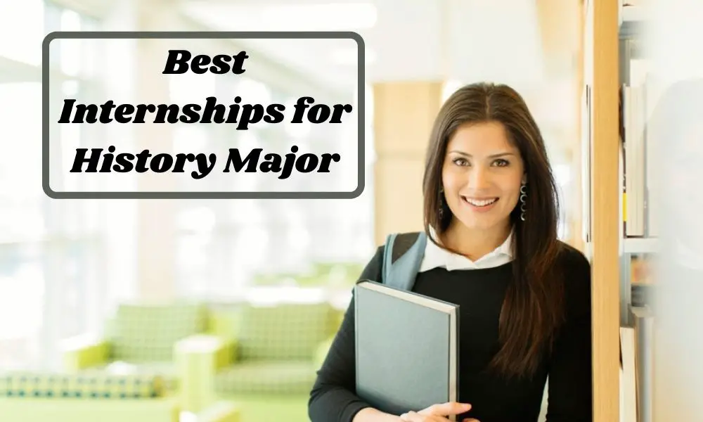 Best Internships for History Major