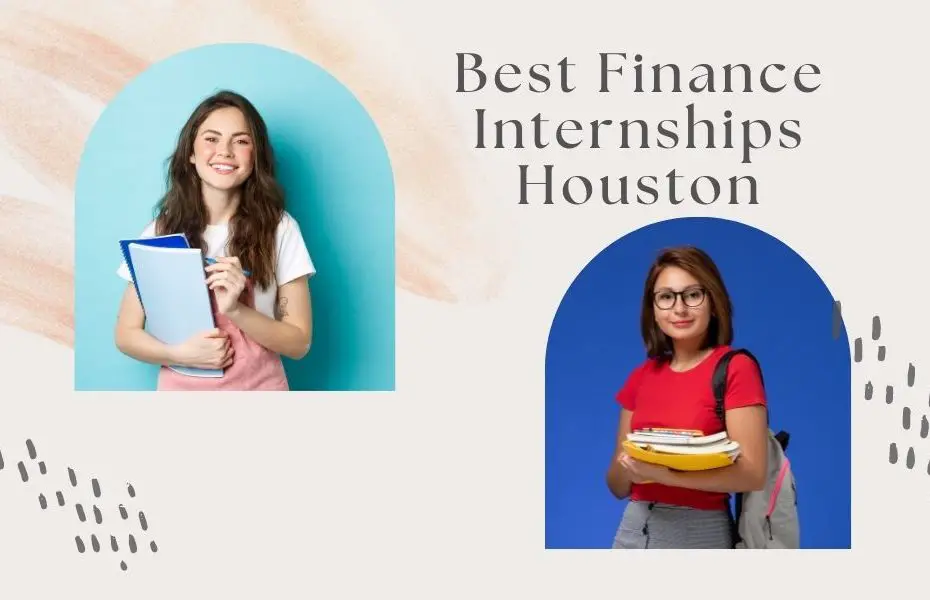Best Finance Internships Houston 2022 2023 Big Internships