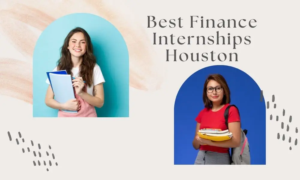 Best Finance Internships Houston 2022 2023 Big Internships