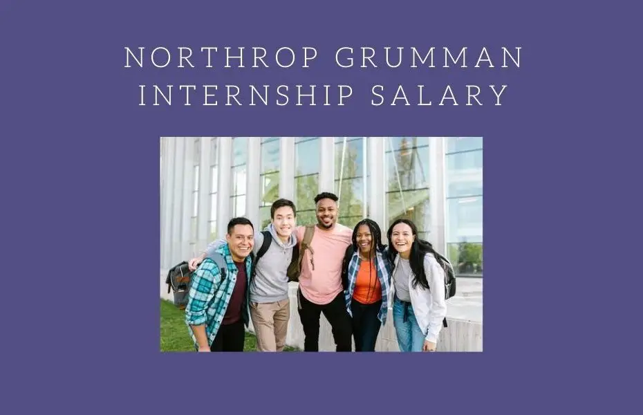 Northrop Grumman Internship Salary 2022 2023 Big Internships