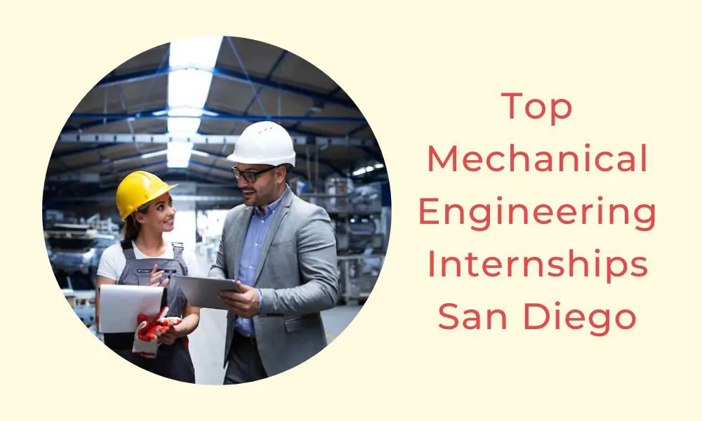 Top Mechanical Engineering Internships San Diego 2022 2023 Big