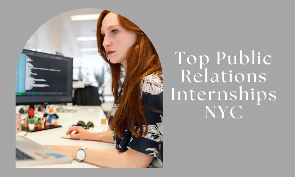 Top Public Relations Internships NYC 2022 2023 Big Internships